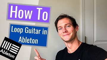 How to Loop Guitar in Ableton Live