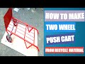 DIY 2 WHEEL PUSH CART