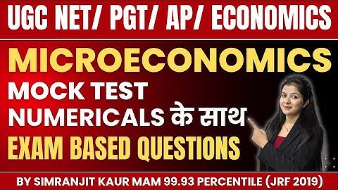 Ugc Net Economics Mock Test Numericals के साथ | Microeconomics | By Simranjit Kaur Mam