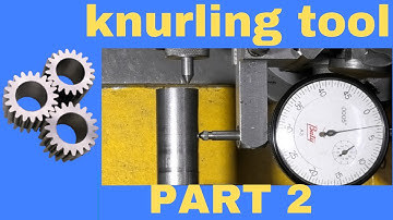 Hemingway sensitive knurling tool part 2