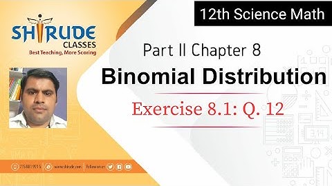 12th Science Math Ep 62 | Binomial Distribution: Exercise 8.1 Q. 12 (Hindi) | Yogesh Shirude