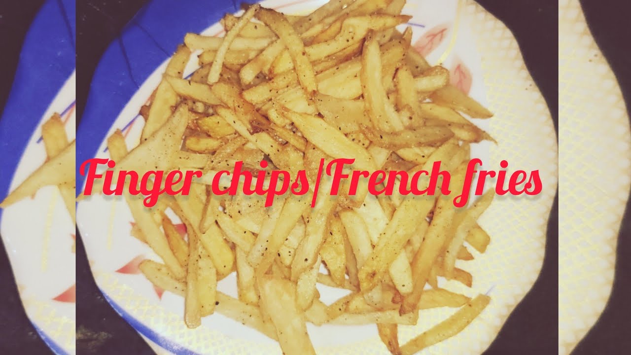 @Finger chips/French fries #