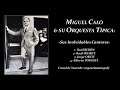 Capture de la vidéo Miguel Caló & Su Orquesta: 10 Tangazos (Raúl Berón, Raúl Iriarte, Jorge Ortiz & Alberto Podestá)