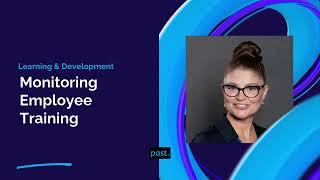 35. Monitoring Employee Training | The HR Learning Lab | Learning & Development