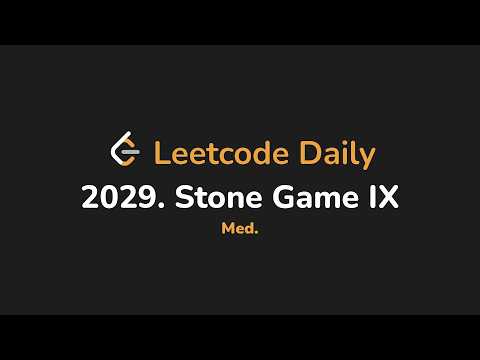 2029. Stone Game IX | Leetcode Daily - Python