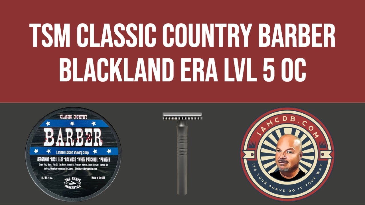 Blackland Era OC Level 5 | The Shave Mercantile | Classic Country Barber | Yaqi | Fine Platinum