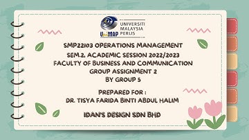 VIDEO PRESENTATION | SMP22103 OPERATIONS MANAGEMENT | GROUP 5