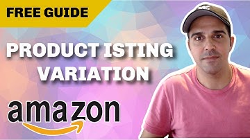 2021 | How to Create a Product Listing Variation on Amazon FBA