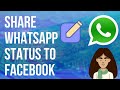 How to share WhatsApp Status to Facebook Stories