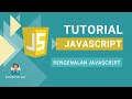 Tutorial JavaScript Dasar - Pengenalan JavaScript