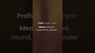 Prefix: cyclo-, cycl-