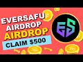EVERSAFU ( Take your MILLION ) | Airdrop 500$ | protocol