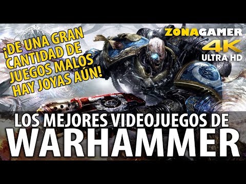 ¿Quieres Guerra? Elegimos los mejores Videojuegos de Warhammer ✨Actualizado 2019 | Zona Gamer