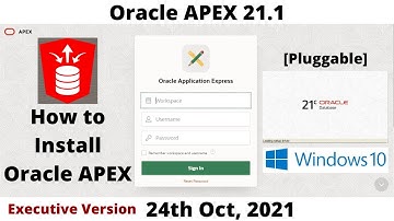 How to Install Oracle APEX 21.1 | DB 21c | Pluggable | Executive | Windows 10