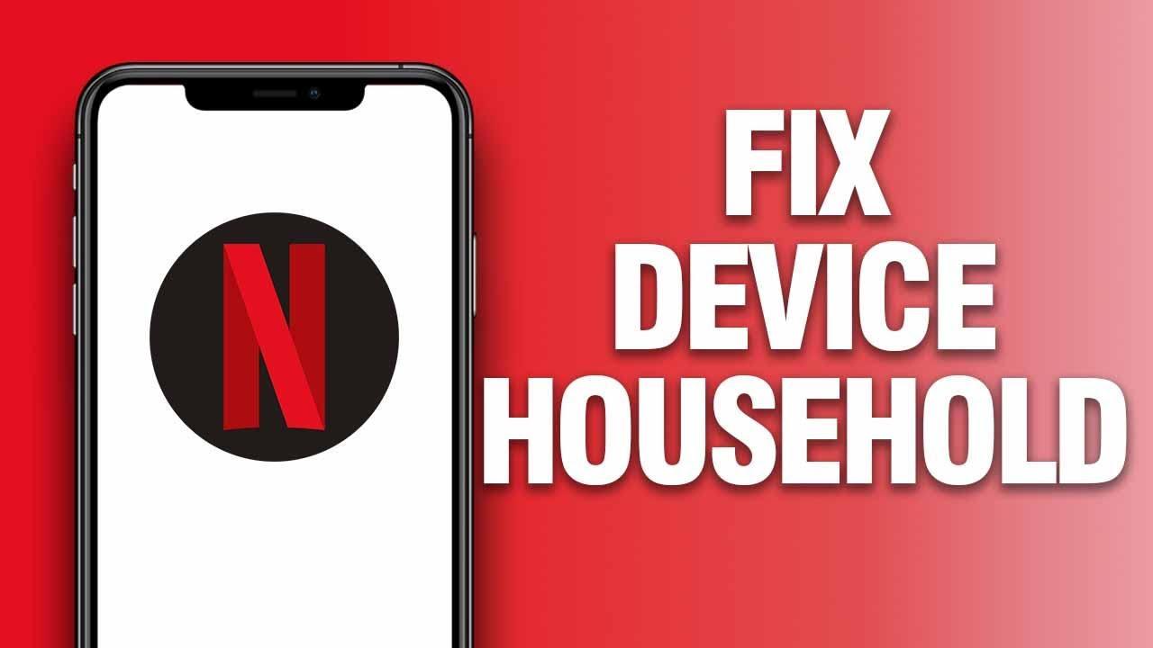 How To Fix And Solve Netflix App Device Household - YouTube