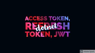 Access Token and Refresh Token in Asp.net 5 (Summarized) #dotnet #csharp