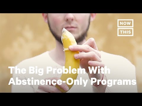The Big Problem With Abstinence-Only Programs | NowThis