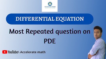 Most repeated Question on partial differential equation