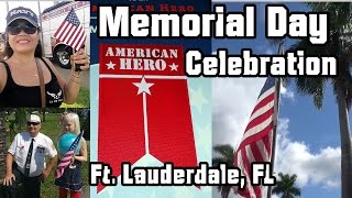 Memorial Day Celebration  PART TWO - Ft Lauderdale, FL