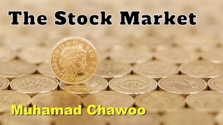 Muhamad Chawoo  talking about  'The Stock Market'