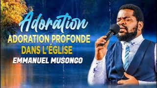 Emmanuel Musongo 2023 - Adoration Congolaise Chrétienne - Grande Sélection Congolaise Gospel Full