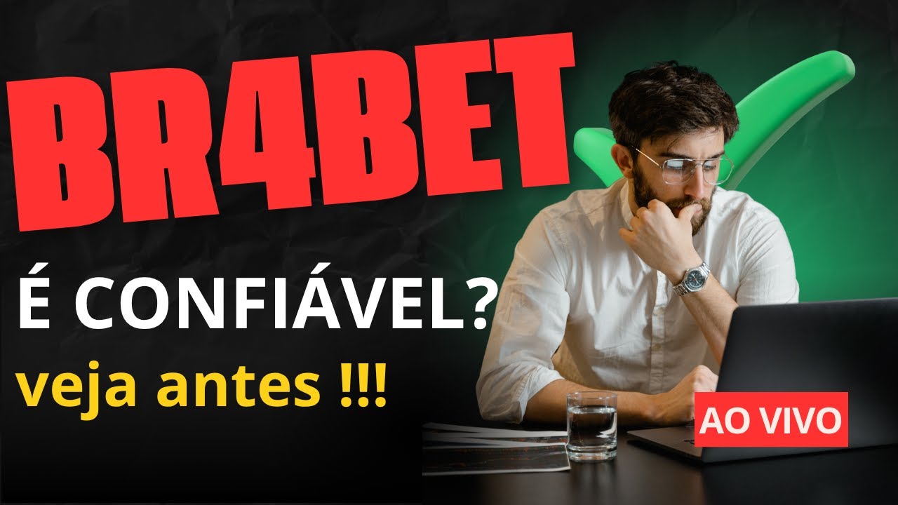 A PLATAFORMA BR4BET COMO SACAR?🔥 A PLATAFORMA BR4BET É CONFIÁVEL? A PLATAFORMA BR4BET PAGA MESMO?