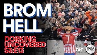 Dorking Uncovered S3:E13 | Brom Hell