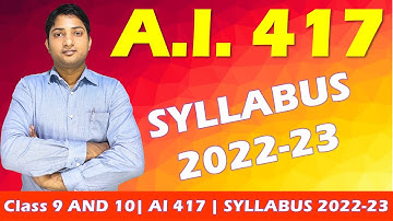 Artificial Intelligence Syllabus 2022-23 | AI 417 New Syllabus/Curriculum | Class 9 and 10 AI |