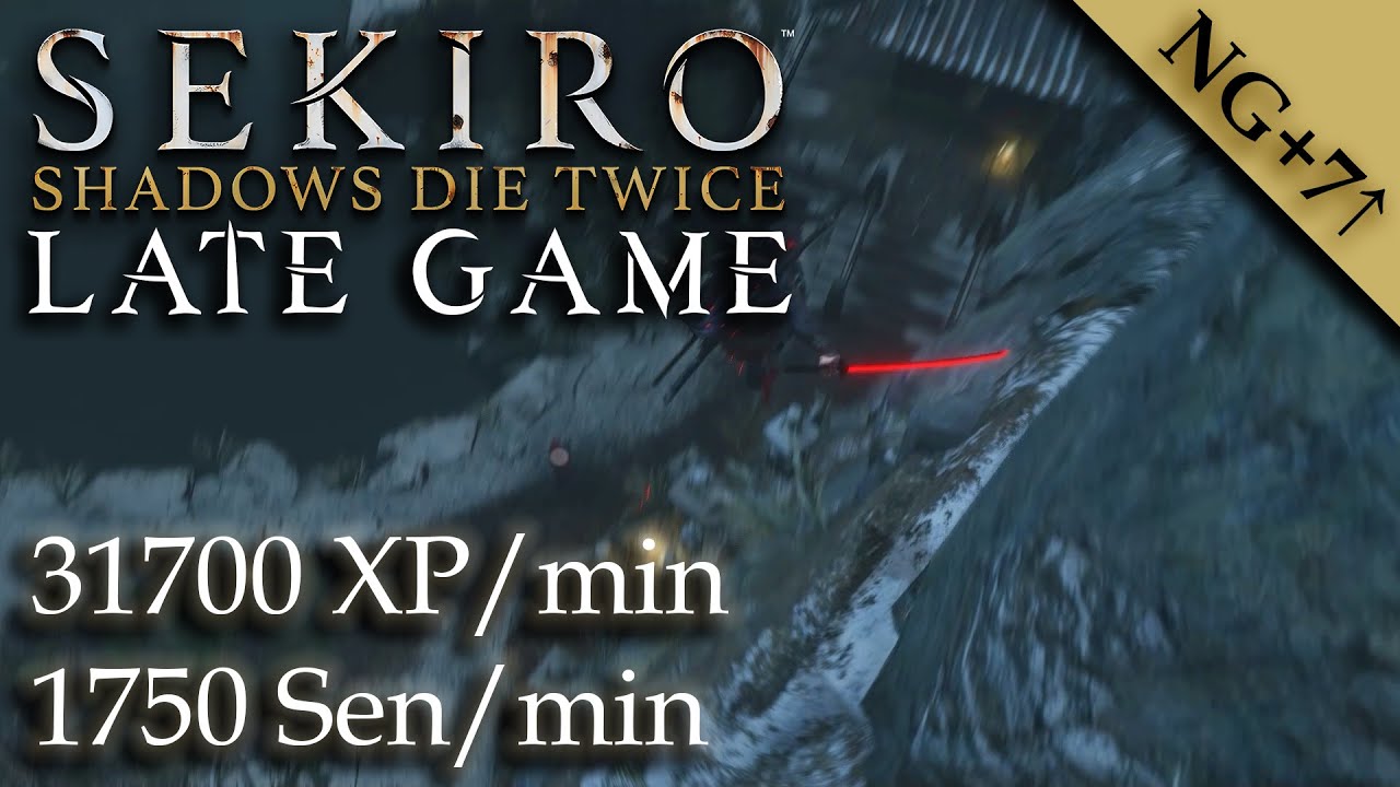 Sekiro Late Game XP And Sen Farm That Does Not Cost Your Sanity YouTube