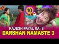 Rajesh payal rai darshan namaste 3  kina yeti dherai maya  feat wilson bikram rai  alisha rai