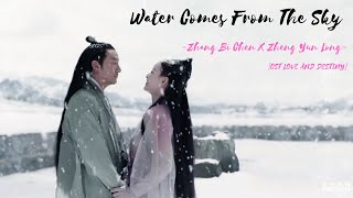 OST LOVE AND DESTINY | WATER COMES FROM THE SKY - ZHANG BICHEN X ZHENG YUNLONG [LYRICS HAN PIN ENG]