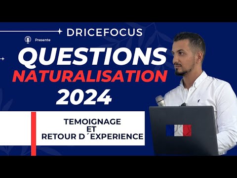 Nationalité française : entretien naturalisation française par mariage , nouveau témoignage 2024