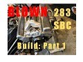 Rotrex- C38 Blown 283 ci Small Block Chevy Build for the Ball6 Impala - Part 1