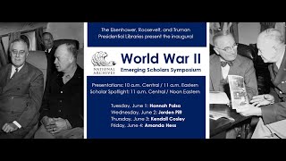 2021 WWII Emerging Scholars Symposium: Amanda Hess
