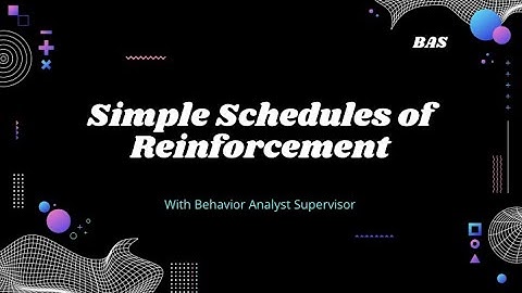 Simple Schedules of Reinforcement with BAS!
