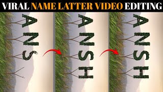 Tree Name Latter Video Editing | Viral Tree Name Video Editing Kaise Banaye | Name Art Video Editing