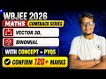 VECTOR 3D and BINOMIAL THEOREM ONE SHOT For WBJEE 2026 | WBJEE Maths One Shot Class