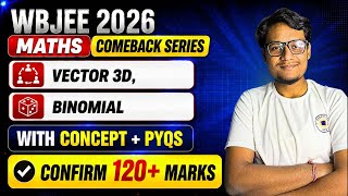 VECTOR 3D and BINOMIAL THEOREM ONE SHOT For WBJEE 2026 | WBJEE Maths One Shot Class