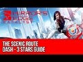 Mirror&rsquo;s Edge Catalyst Dash - The Scenic Route (3 Stars Guide)