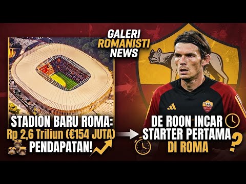api777slot x angkasa88 - New stadium to generate 154 million euros for Roma - Marten de Roon eyes first Roma start #roma