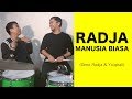 RADJA - MANUSIA BIASA (performed by SENO RADJA & YOIQBALL)