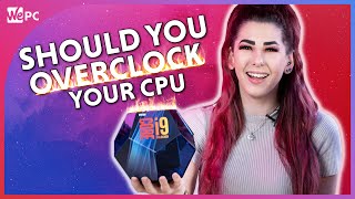 Should You Overclock Your CPU For Gaming 2021 Guide