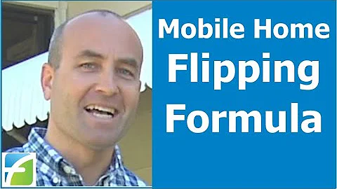 Mobile Home Flipping Formula