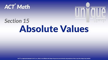 ACT Math 15. Absolute Values