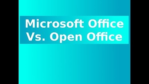 Open Office Vs  Microsoft Office