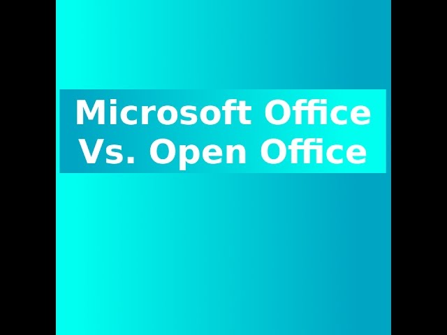 Open Office Vs Microsoft Office - YouTube