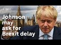 Johnson accepts he may have to ask for Brexit delay, court told