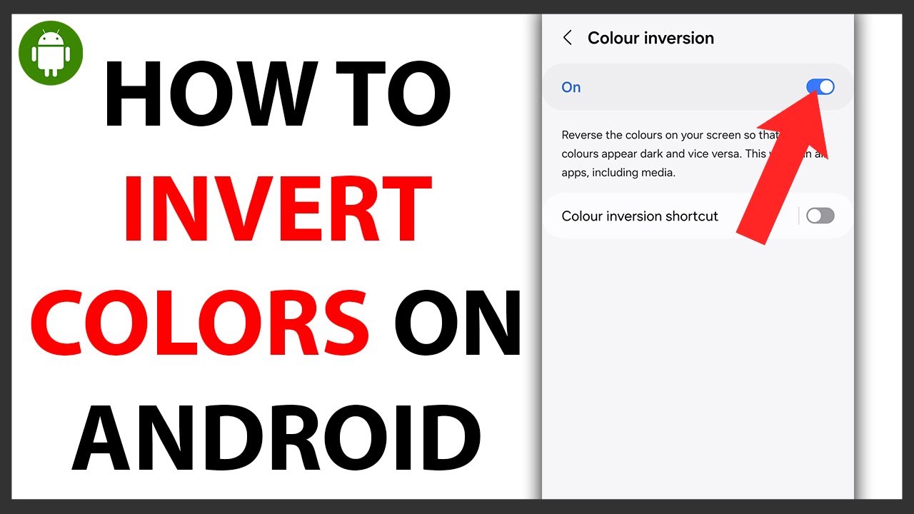 How to Invert Colors on Android [QUICK GUIDE] - YouTube