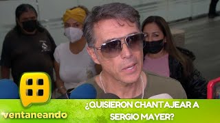 ¿Chantajearon a Sergio Mayer y a su familia? | Programa del 7 de septiembre del 2022 | Ventaneando