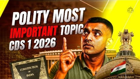 CDS 1 2026 - Polity Most Important Topic